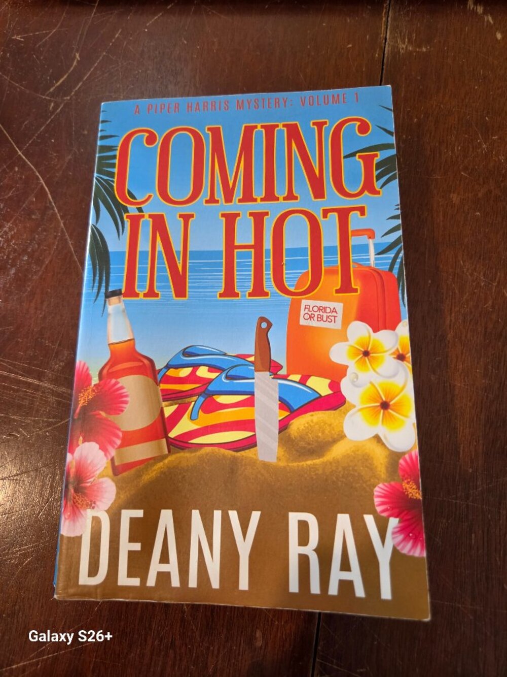 Coming in Hot by Deany Ray - Piper Harris Mystery Vol. 1